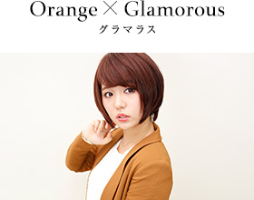 Orange x Glamorous グラマラス